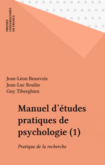 Manuel d'études pratiques de psychologie (1) - Pratique de la recherche