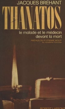 Thanatos - Le malade et le médecin devant la mort