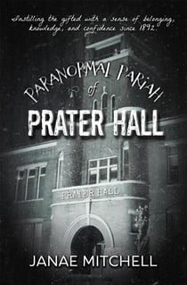 Paranormal Pariah of Prater Hall