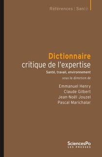 Dictionnaire critique de l'expertise - Santé, travail, environnement
