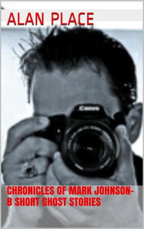 Chronicles of Mark Johnson - Chronicles of Mark Johnson, #1