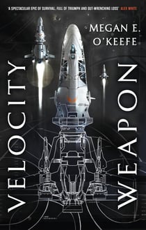 Velocity Weapon - Book One of The Protectorate