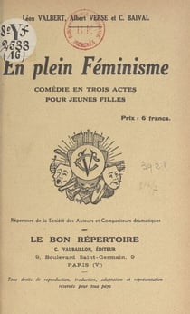 En plein féminisme - Comédie en trois actes, pour jeunes filles