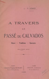 À travers le passé du Calvados : glanes, traditions souvenirs