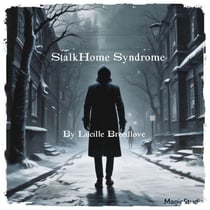 StalkHome Syndrome