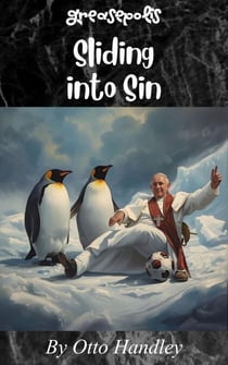 Sliding into Sin - Greasepolis, #8