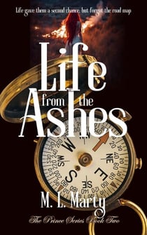 Life from the Ashes - The Prince Series, #2