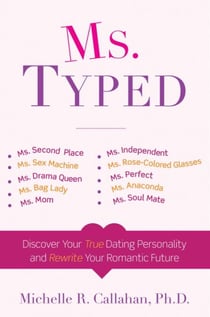 Ms. Typed - Discover Your True Dating Personality and Rewrite Your Romantic Future