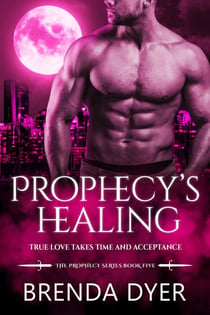 Prophecy's Healing - Prophecy Series, #5