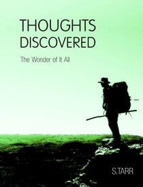 The Wonder of It All (Thoughts Discovered: Volume Four) - Thoughts Discovered, #4