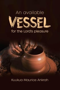 An Available Vessel for The Lord’s Pleasure