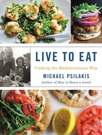 Live to Eat - Cooking the Mediterranean Way