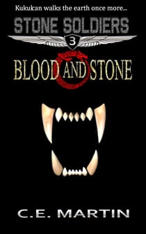 Blood and Stone (Stone Soldiers #3) - Stone Soldiers, #3