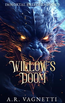 Willow's Doom - Immortal Breeders, #3