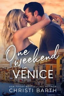 One Weekend in Venice - One Weekend, #1