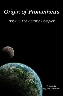 Origin of Prometheus - Abraxis Complex, #1