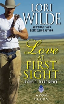 Love at First Sight - A Cupid, Texas Novel