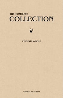 Virginia Woolf: The Complete Collection