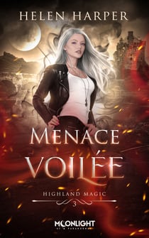 Menace voilée - Highland Magic, T3