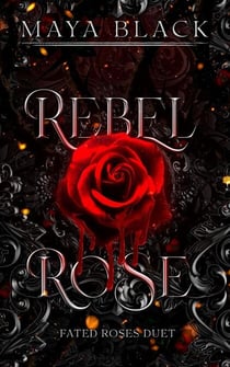 Rebel Rose - Fated Rose Duet, #1