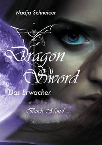 Dragon Sword Das Erwachen - Buch Mond