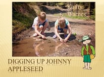 Digging Up Johnny Appleseed - Hello History!