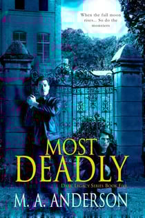 Most Deadly - Dark Legacy Series, #5