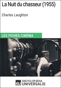 La Nuit du chasseur de Charles Laughton - Les Fiches Cinéma d'Universalis