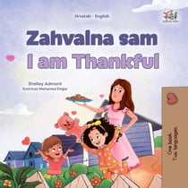 Zahvalna sam I am Thankful - Croatian English Bilingual Collection