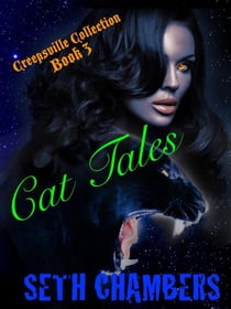 Cat Tales - The Creepsville Collection, #3
