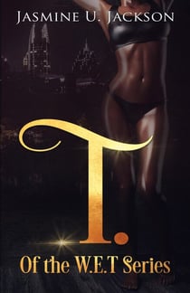 T. of the WET Series - E. of the WET Series