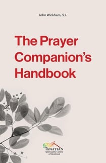 The Prayer Companion's Handbook - John Wickham S.J. books, #1