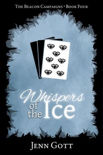 Whispers of the Ice - The Beacon Campaigns, #4