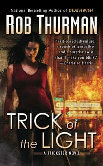 Trick of the Light - A Trickster Novel
