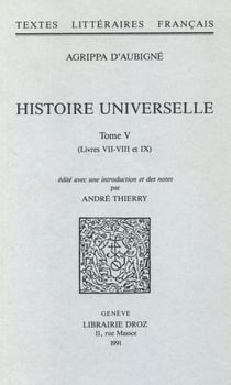 Histoire universelle - Tome V, Livres VII-VIII & IX