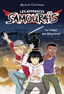 Les apprentis samouraïs, Tome 01 - Le trésor des Minamoto