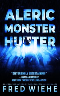 Aleric: Monster Hunter