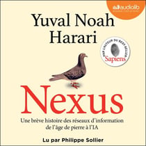 Nexus - Une brève histoire des réseaux d'information, de l'âge de pierre à l'intelligence artificielle