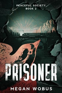 Prisoner - Peaceful Society, #2