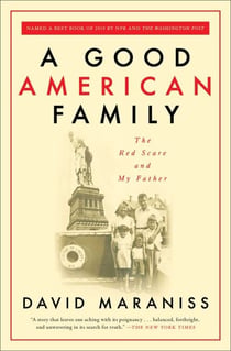 A Good American Family - The Red Scare and My Father