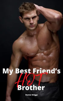 My Best Friend's Hot Brother - Big, Bold, and Beautiful Women, #2