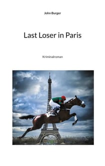 Last Loser in Paris - Kriminalroman