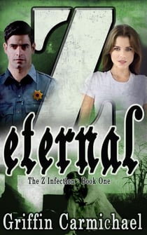 Z Eternal - The Z Infection, #1