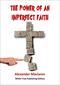 The Power of an Imperfect Faith