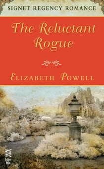 The Reluctant Rogue - Signet Regency Romance (InterMix)