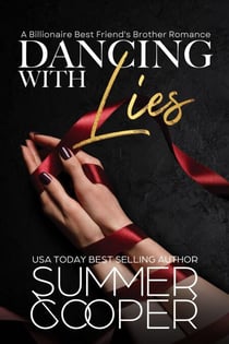 Dancing With Lies: A Billionaire Best Friend's Brother Romance - Barre To Bar, #1