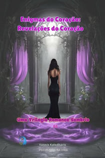 Enigmas do Coração: Revelações do Coração - Romance Sombrio, #3