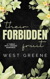 Their Forbidden Fruit - Theirs, #3