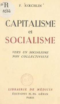 Capitalisme et socialisme - Vers un socialisme non collectiviste