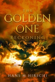 The Golden One – Reckoning - The Golden One, #3